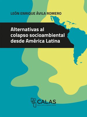 cover image of Alternativas al colapso socioambiental desde América Latina